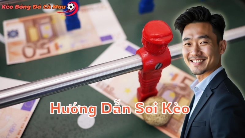 Hướng Dẫn Soi Kèo Tại Các Trang Cá Cược Bóng Đá Uy Tín 2024